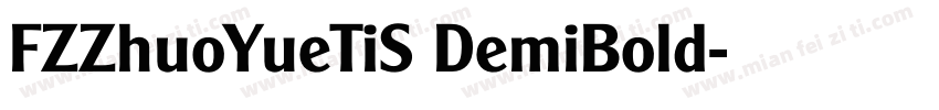 FZZhuoYueTiS DemiBold字体转换